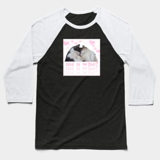 We could be like this Baseball T-Shirt